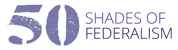 50 Shades of Federalism